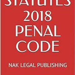 Access [PDF EBOOK EPUB KINDLE] TEXAS STATUTES 2018 PENAL CODE: NAK LEGAL PUBLISHING by TEXAS LEGISLA
