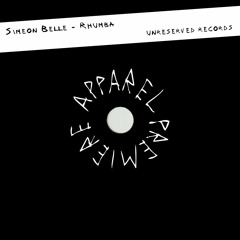 APPAREL PREMIERE: Simeon Belle - Rhumba [Unreserved Records]