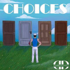 Choices