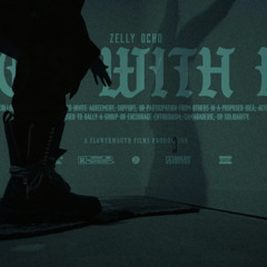 Zelly Ocho  - Who’s With Me