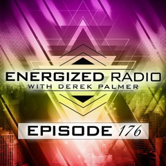 Energized Radio 176 With Derek Palmer