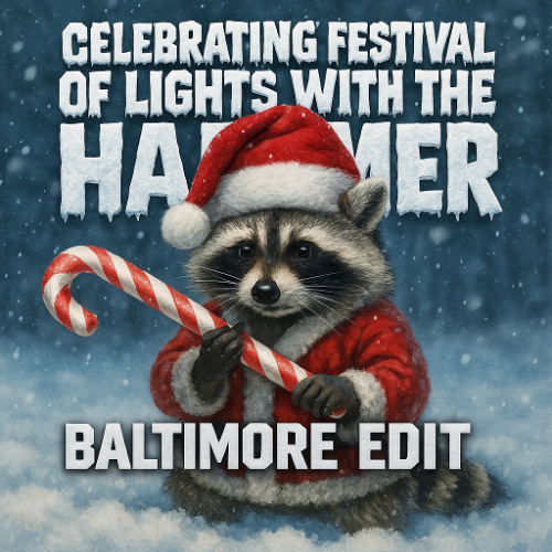 Celebrating Festival Of Light With The Hammer (Baltimore Edit)