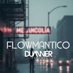 Flowmántico by DJ DUANNER