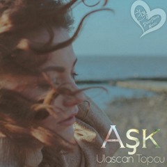 Ulaşcan Topçu - Aşk