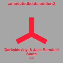 Darksidevinyl & Jalal Ramdani - Santa (connected 065)