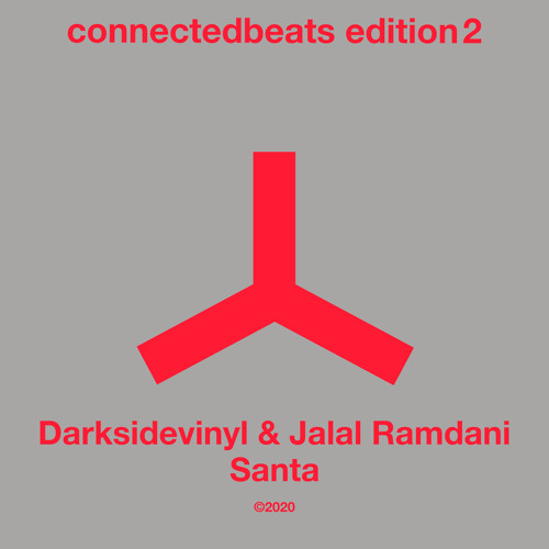 Darksidevinyl & Jalal Ramdani - Santa (connected 065)