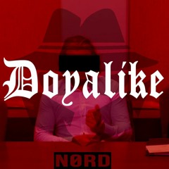 Doyalike (NØRD Techno Remix) [FREE DL]