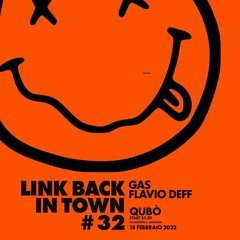 Link Back In Town #32 - Flavio Deff Opening Set - QuBò Club Bologna 18.02.22