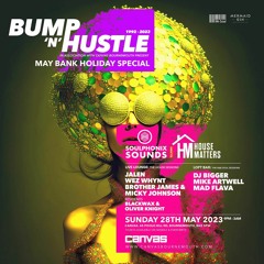 Bump N Hustle Sunday 28th May 2023 Promo Mixed By Jalen