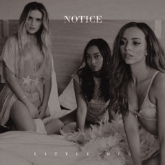 Little Mix - Notice (Strings Version)
