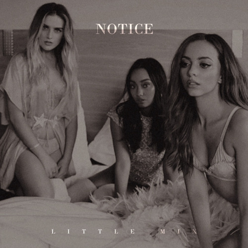 Little Mix - Notice (Strings Version)