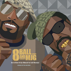 Do It How It Go (Watch Ya Self Remix)