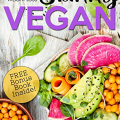 Read EBOOK √ The Skinny Vegan Cookbook: Plant Based Diet Cookbook with Quick and Easy