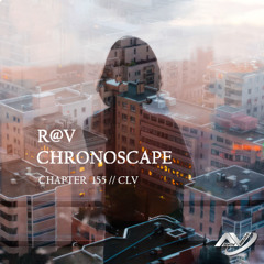 ChronoScape Chapter 155 // CLV