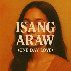 isang-araw-(one-day-love).mp3