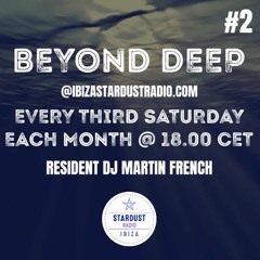 Beyond Deep Episode #2(Ibiza Stardust Radio Residency Unedited Version 17/04/2021)