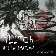 Abo Ice & Volair - Glitch Re Imagination
