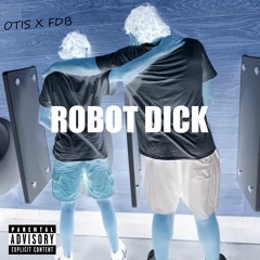 Robot Dick (Hazzah Anthem III)