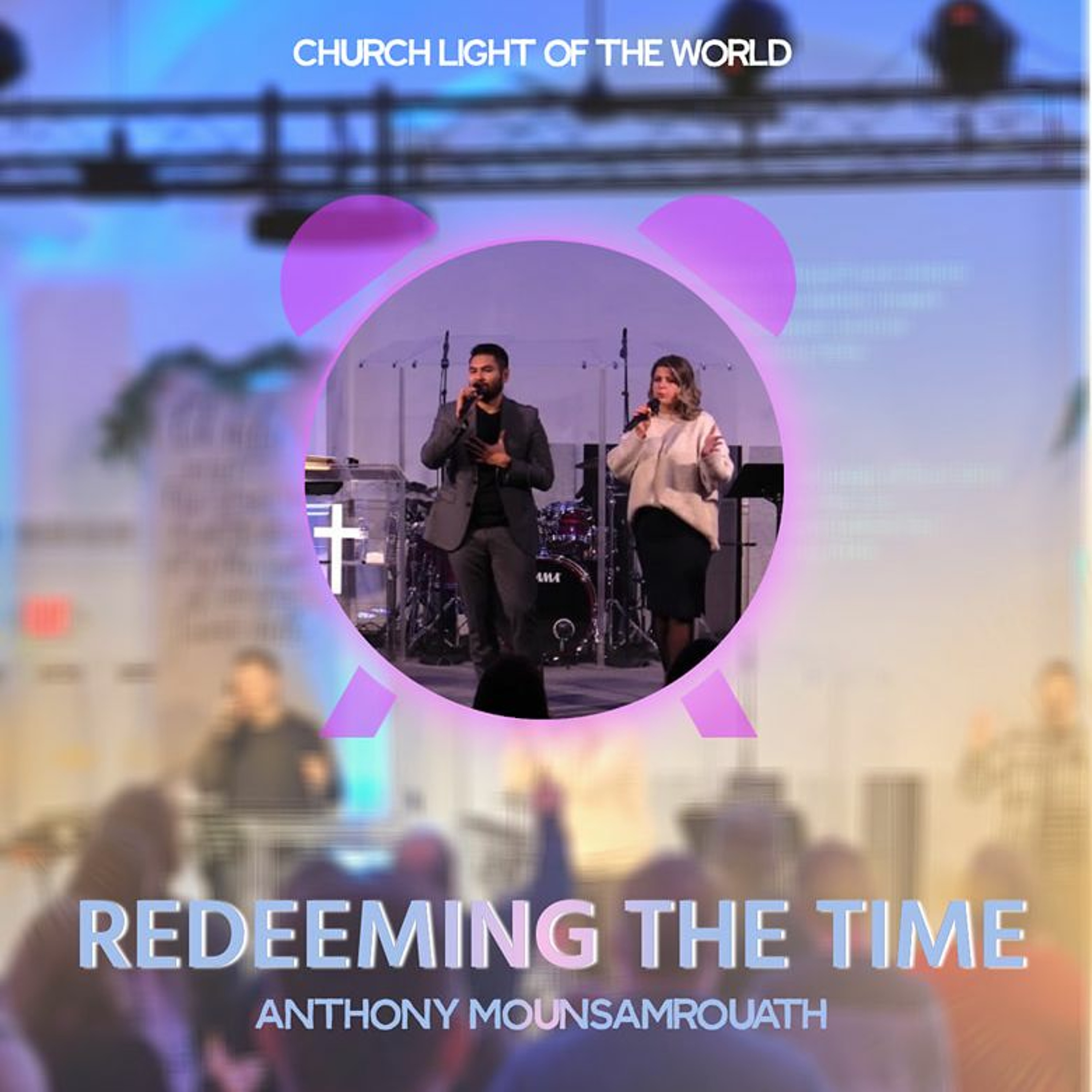 Redeeming The Time | Anthony Mounsamrouath 10.22.23 episode artwork