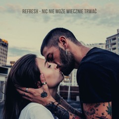 Nic Nie Może Wiecznie Trwać