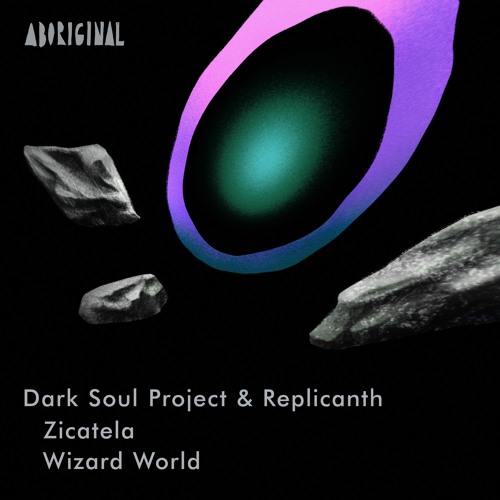  Dark Soul Project & Replicanth - Zicatela / Wizard World (2023) 