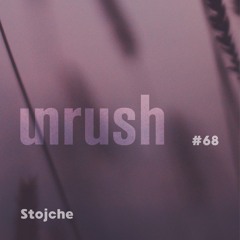 068 - Unrushed by Stojche