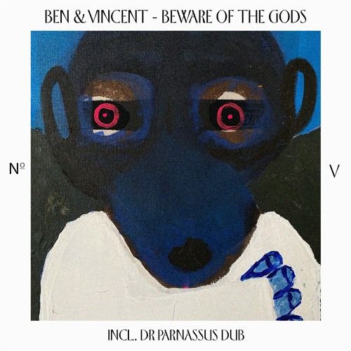Ben&Vincent - Beware Of The Gods (Dr Parnassus's Dungeon Dub) 120bpm