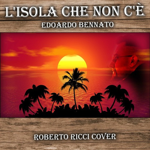 Isola Che Ci Ricorda Una Croce Stream 15°L'isola Che Non C'e' Edoardo Bennato by ROBERTO RICCI