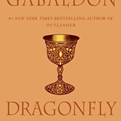 [Free] KINDLE ✔️ Dragonfly in Amber: A Novel (Outlander) by  Diana Gabaldon PDF EBOOK