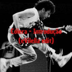 Cólera - Introdução (eVilella edit)