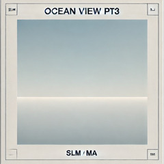 OCEAN VIEW PT.3 - SLM (MA) SET