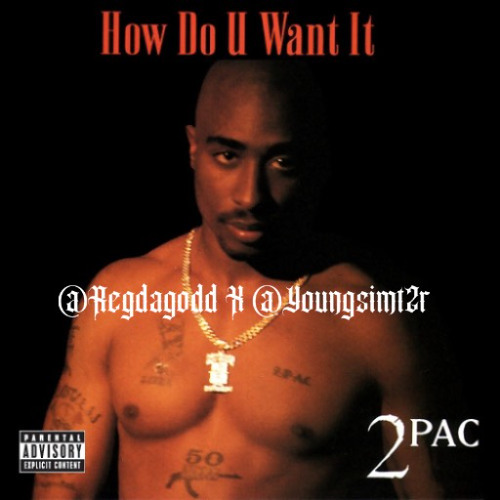 HOW DO U WANT IT @REGDAGODD X @YOUNGSIMT2R