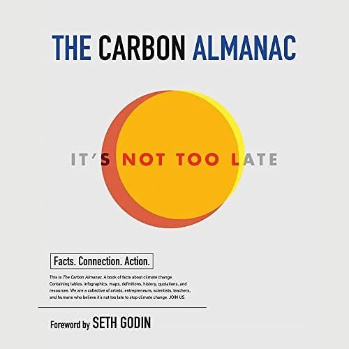 download EPUB ✅ The Carbon Almanac: It's Not Too Late by  The Carbon Almanac Network,