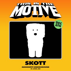 Skott - This Is The Motive live set [Dec-6]