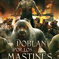 Doblan por los mastines/ Toll the Hounds, Malaz, El Libro De Los Caidos, 8#, Spanish Edition# (