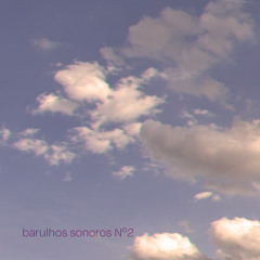barulhos sonoros Nº2