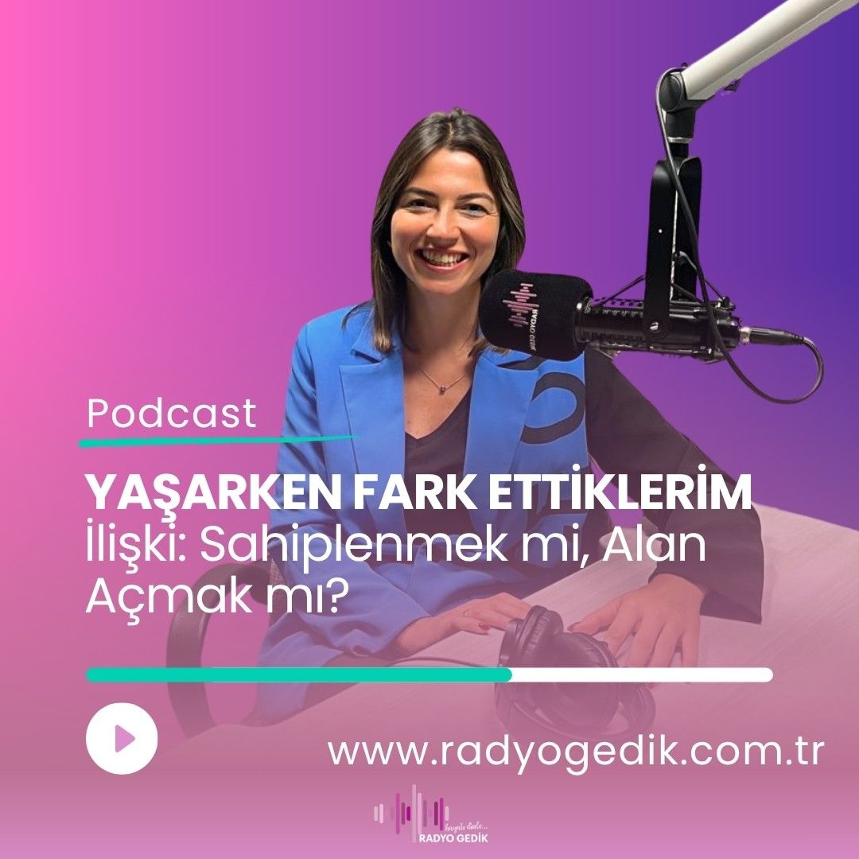 YAŞARKEN FARKETTİKLERİM - Alan Açmak episode artwork