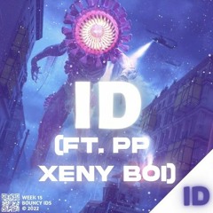 ID - ID but I threw on some xeny certified vocals