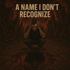 A Name I Dont Recognize