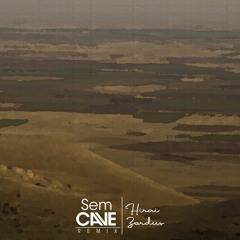 Hirai Zerdüş - Ben Bilmezdim Renkleri (Sem Cave Remix)