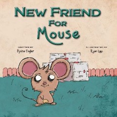 [PDF] eBOOK Read 🌟 New Friend for Mouse (Foster Mouse) Read online