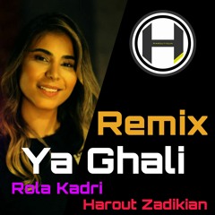 Rola Kadri - Ya Ghali (Harout Zadikian Remix)