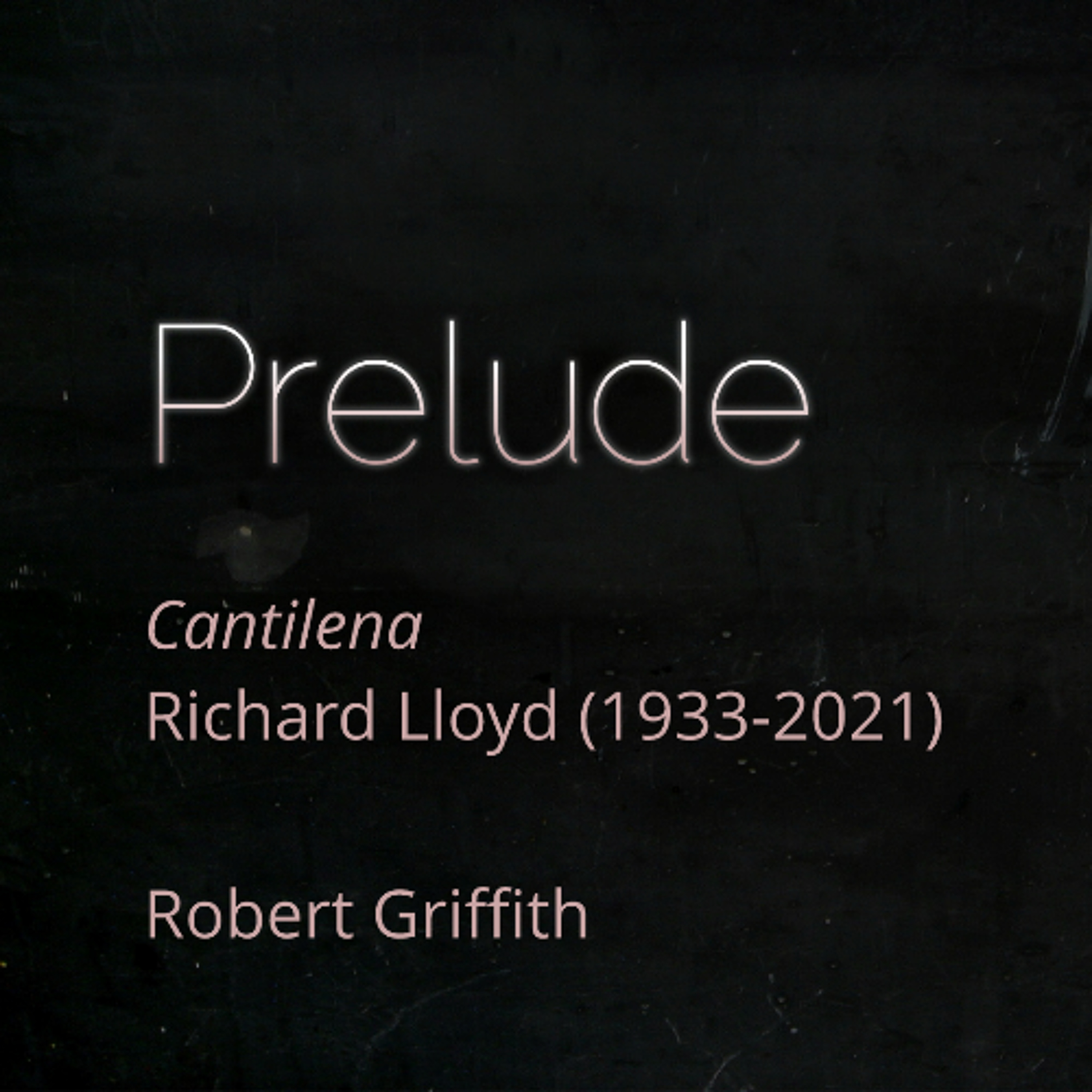 Cantilena, Richard Lloyd (1933-2021) - Robert Griffith episode artwork