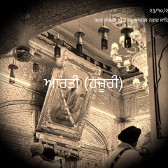 Aarti (hajoori)- Takhat Sachkhand Sri Hajoor Abchal Nagar Sahib