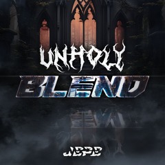 UNHOLY BLEND