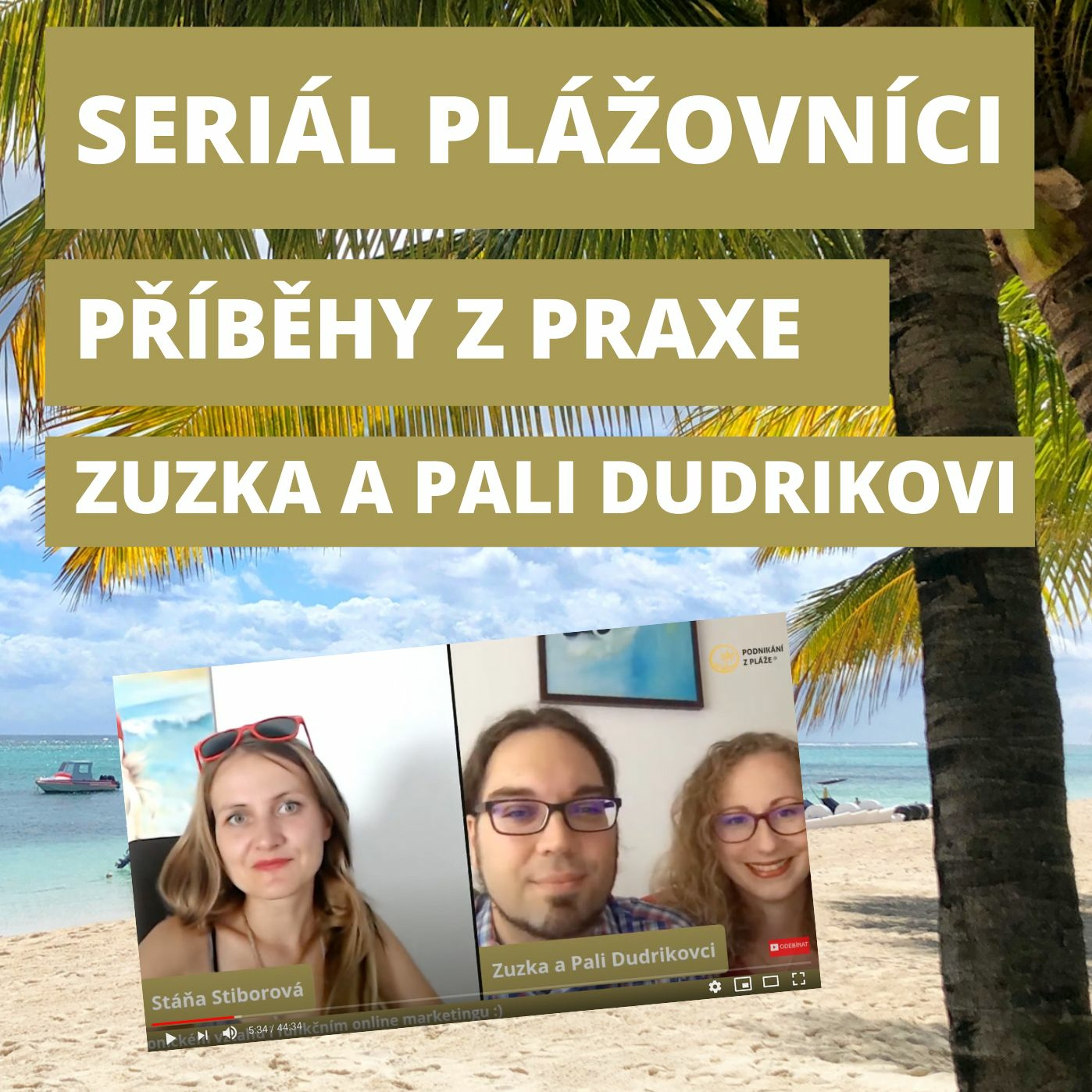#17 Plážovníci 🎤 se Zuzkou a Palim Dudrikovými o podnikání v páru, Pokec kartičkách i FB reklamě episode artwork