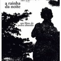 A Rainha da Noite (2023) FILME COMPLETO em Português [1623268BR]