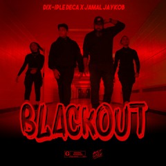 Blackout (feat. Jamal Jaykob)
