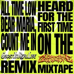 All Time Low - Dear Maria, Count Me In (Ghost in Real Life Remix)