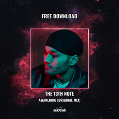 The 13th Note - Awakening (Original Mix) [Free Download]